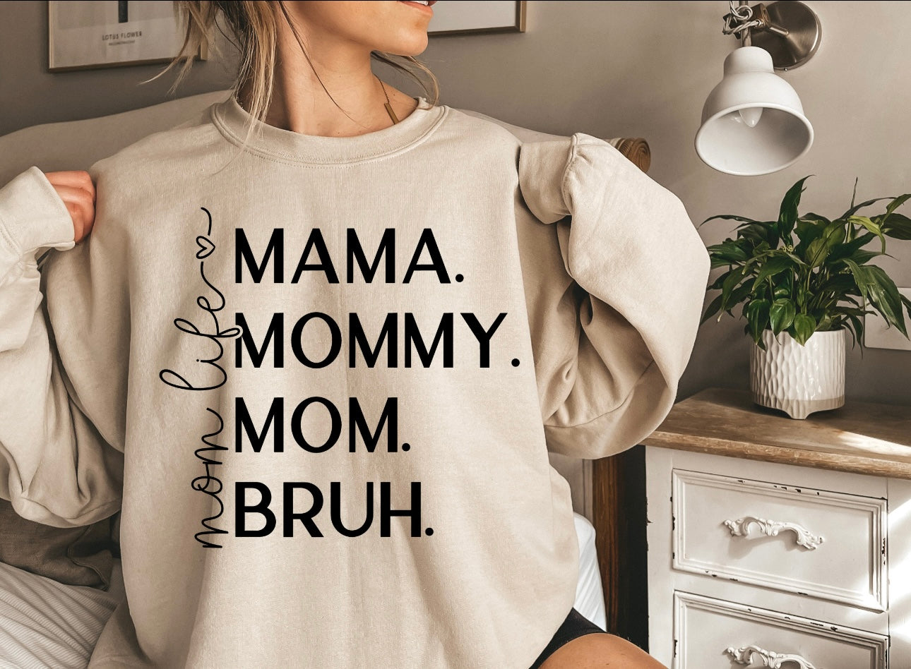 Mama, Mommy, Mom, Bruh