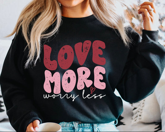 Love More Worry Less (black)