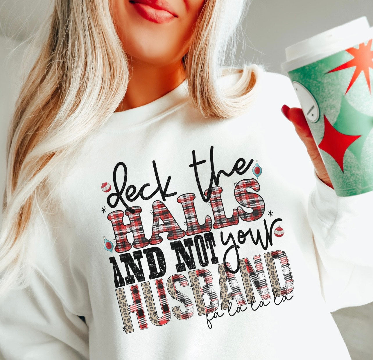 Deck The Halls and Not Your Husband